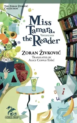 Slečna Tamara, čitateľka - Miss Tamara, the Reader