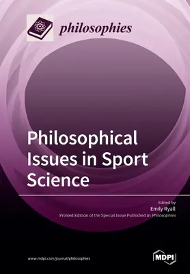 Filozofické otázky vo vede o športe - Philosophical Issues in Sport Science