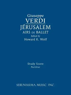 Jerusalem, Airs de Ballet: Baletný súbor, partitúra, štúdia, Baletný súbor, partitúra, štúdia - Jerusalem, Airs de Ballet: Study score