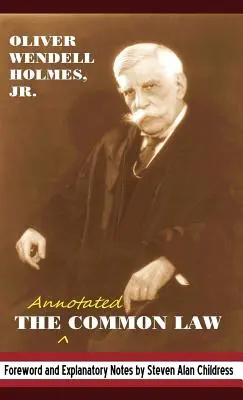 The Annotated Common Law: S predslovom a vysvetlivkami z roku 2010 - The Annotated Common Law: With 2010 Foreword and Explanatory Notes