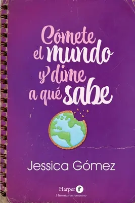 Cmete El Mundo Y Dime a Qu Sabe: (Zjedzte svet a povedzte mi, ako chutí - španielske vydanie) - Cmete El Mundo Y Dime a Qu Sabe: (Eat the World and Tell Me What It Tastes Like - Spanish Edition)