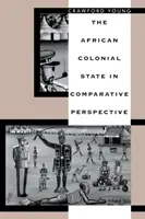 Africký koloniálny štát v komparatívnej perspektíve - The African Colonial State in Comparative Perspective