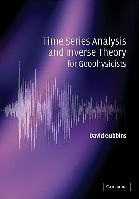 Analýza časových radov a inverzná teória pre geofyzikov - Time Series Analysis and Inverse Theory for Geophysicists