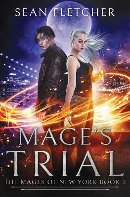 Mágova skúška (Mágovia New Yorku, kniha 2) - Mage's Trial (Mages of New York Book 2)