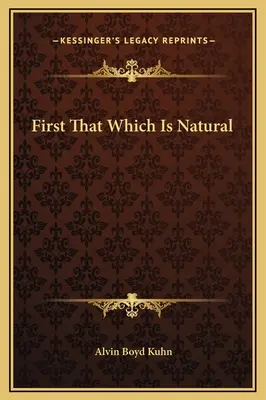 Najprv to, čo je prirodzené - First That Which Is Natural