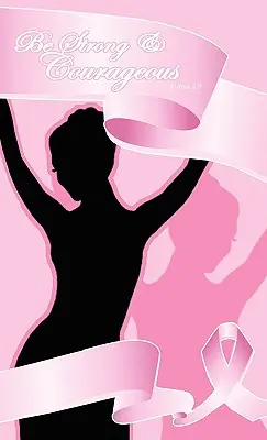 Odvážne k rakovine prsníka - Modlitebný denník - Breast Cancer Courageous - Prayer Journal