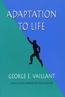 Prispôsobenie sa životu - Adaptation to Life