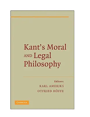 Kantova morálna a právna filozofia - Kant's Moral and Legal Philosophy