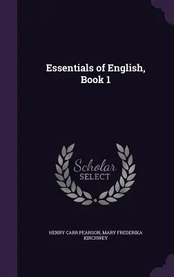 Základy angličtiny, kniha 1 - Essentials of English, Book 1
