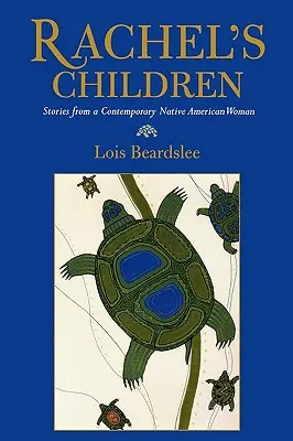 Racheline deti: Príbehy súčasnej indiánskej ženy - Rachel's Children: Stories from a Contemporary Native American Woman