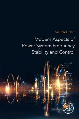 Moderné aspekty stability a riadenia frekvencie energetickej sústavy - Modern Aspects of Power System Frequency Stability and Control