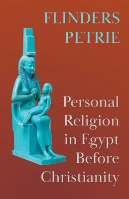 Osobné náboženstvo v Egypte pred kresťanstvom - Personal Religion in Egypt Before Christianity