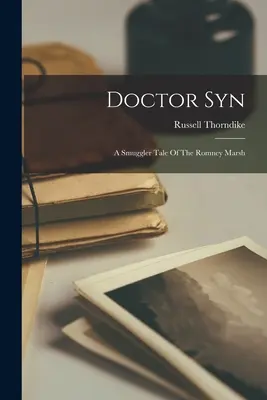 Doktor Syn: Pašerácky príbeh z Romney Marsh - Doctor Syn: A Smuggler Tale Of The Romney Marsh