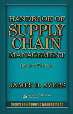 Príručka riadenia dodávateľského reťazca - Handbook of Supply Chain Management