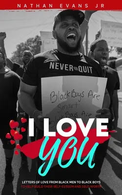 Milujem ťa: Listy čiernych mužov čiernym chlapcom - I Love You: Letters from Black Men to Black Boys