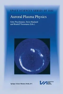 Fyzika aurorálnej plazmy - Auroral Plasma Physics