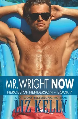 Pán Wright teraz: Hrdinovia z Hendersonu, kniha 7 - Mr. Wright Now: Heroes of Henderson Book 7