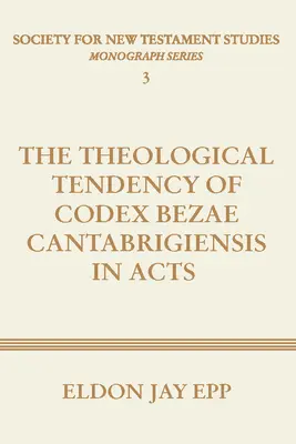 Teologická tendencia Kódexu Bezae Cantabrigiensis v Skutkoch apoštolov - Theological Tendency of Codex Bezae Cantabrigiensis in Acts