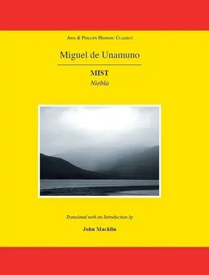 Miguel de Unamuno: Hmla: Niebla - Miguel de Unamuno: Mist: Niebla