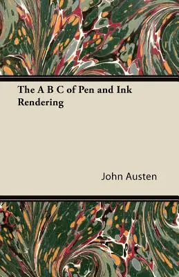 A B C vykresľovania perom a tušom - The A B C of Pen and Ink Rendering