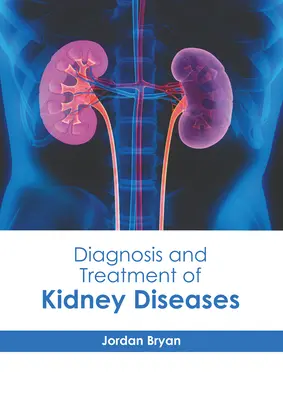 Diagnostika a liečba ochorení obličiek - Diagnosis and Treatment of Kidney Diseases