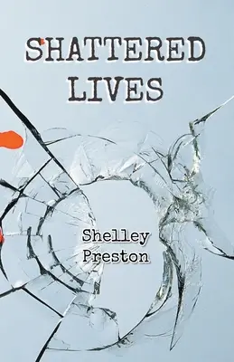 Zničené životy - Shattered Lives