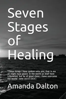 Sedem fáz uzdravovania - Seven Stages of Healing