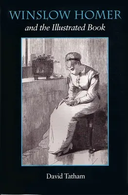 Winslow Homer a ilustrovaná kniha - Winslow Homer and the Illustrated Book