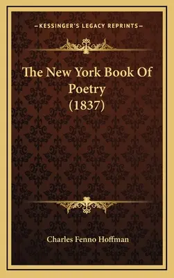 The New York Book Of Poetry (1837)