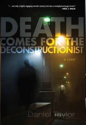 Smrť prichádza pre dekonštrukcionistu - Death Comes for the Deconstructionist