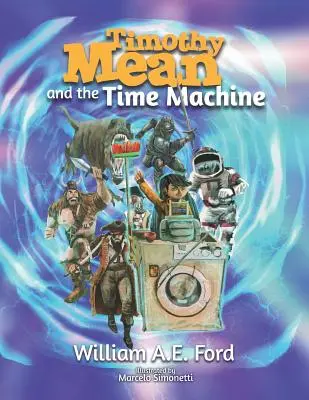 Timothy Mean a stroj času - Timothy Mean and the Time Machine