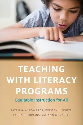 Vyučovanie pomocou programov na podporu gramotnosti: Spravodlivá výučba pre všetkých - Teaching with Literacy Programs: Equitable Instruction for All