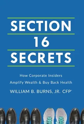 Sekcia 16 Tajomstvá: Ako firemní insideri zväčšujú bohatstvo a vykupujú zdravie - Section 16 Secrets: How Corporate Insiders Amplify Wealth & Buy Back Health