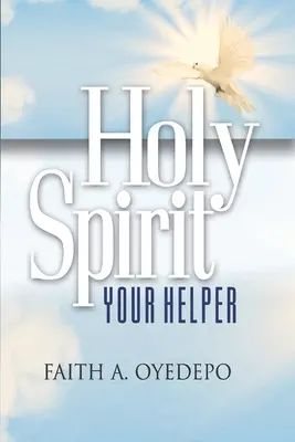 Duch Svätý: Váš pomocník - Holy Spirit: Your Helper