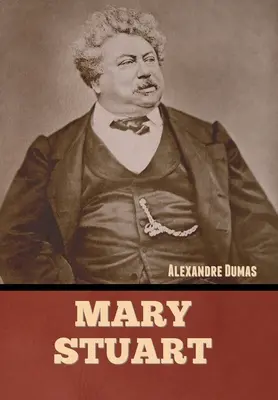 Mária Stuartovna - Mary Stuart