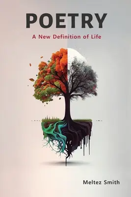 Poézia: Nová definícia života - Poetry: A New Definition of Life