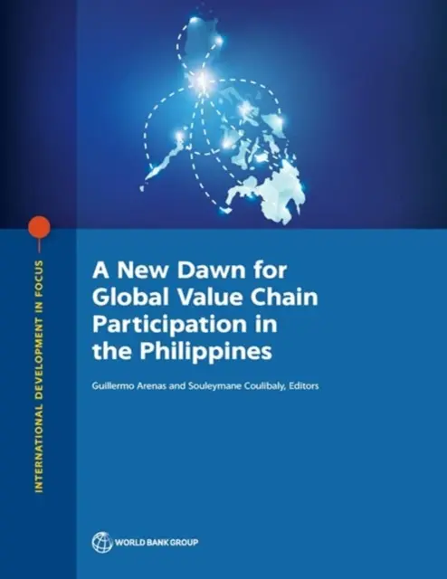 Nový úsvit pre účasť v globálnom hodnotovom reťazci na Filipínach - A New Dawn for Global Value Chain Participation in the Philippines