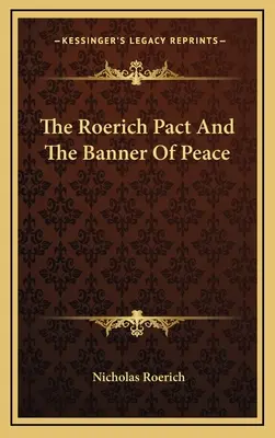 Roerichov pakt a prápor mieru - The Roerich Pact And The Banner Of Peace