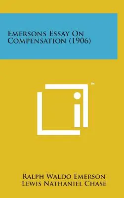 Emersonsova esej o kompenzácii (1906) - Emersons Essay on Compensation (1906)
