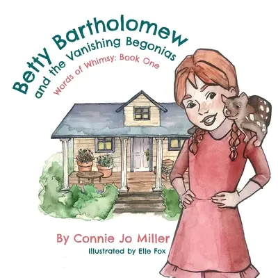 Betty Bartholomew a miznúce begónie - Betty Bartholomew and the Vanishing Begonias