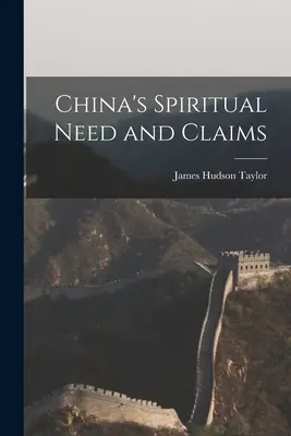 Duchovné potreby a nároky Číny - China's Spiritual Need and Claims