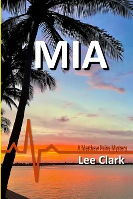 MIA: Záhada Matthewa Paina - MIA: A Matthew Paine Mystery