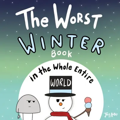 Najhoršia zimná kniha na celom svete - The Worst Winter Book in the Whole Entire World