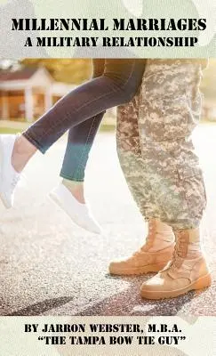 Miléniové manželstvá: Vojenský vzťah - Millennial Marriages: A Military Relationship
