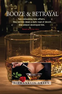 Chlast a zrada - Booze & Betrayal
