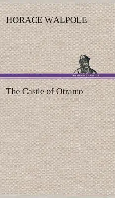 Zámok Otranto - The Castle of Otranto