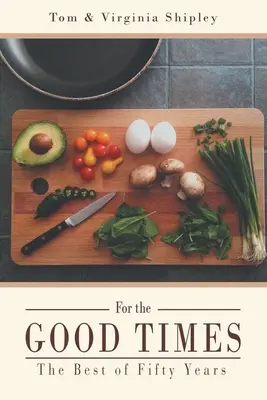 Pre dobré časy: To najlepšie z päťdesiatich rokov - For the Good Times: The Best of Fifty Years