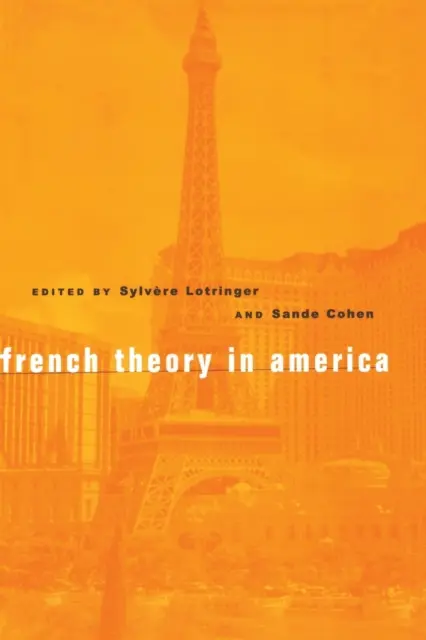 Francúzska teória v Amerike - French Theory in America
