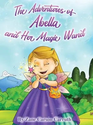 Dobrodružstvá Abelly a jej čarovnej paličky - The Adventures of Abella and Her Magic Wand