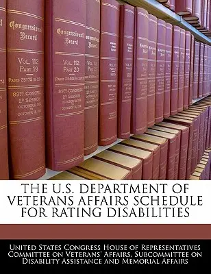 Harmonogram hodnotenia zdravotného postihnutia Ministerstva pre záležitosti veteránov USA - The U.S. Department of Veterans Affairs Schedule for Rating Disabilities